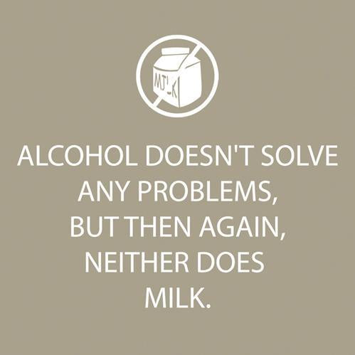 Alcohol Doesn't Solve Beverage Napkins